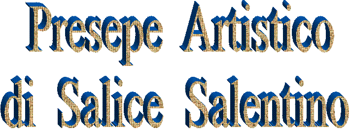   Presepe  Artistico   di  Salice  Salentino
